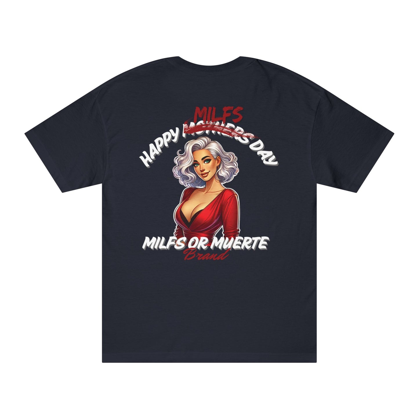 Mothers Day Tshirt - Unisex Tee by Milfs or Muerte