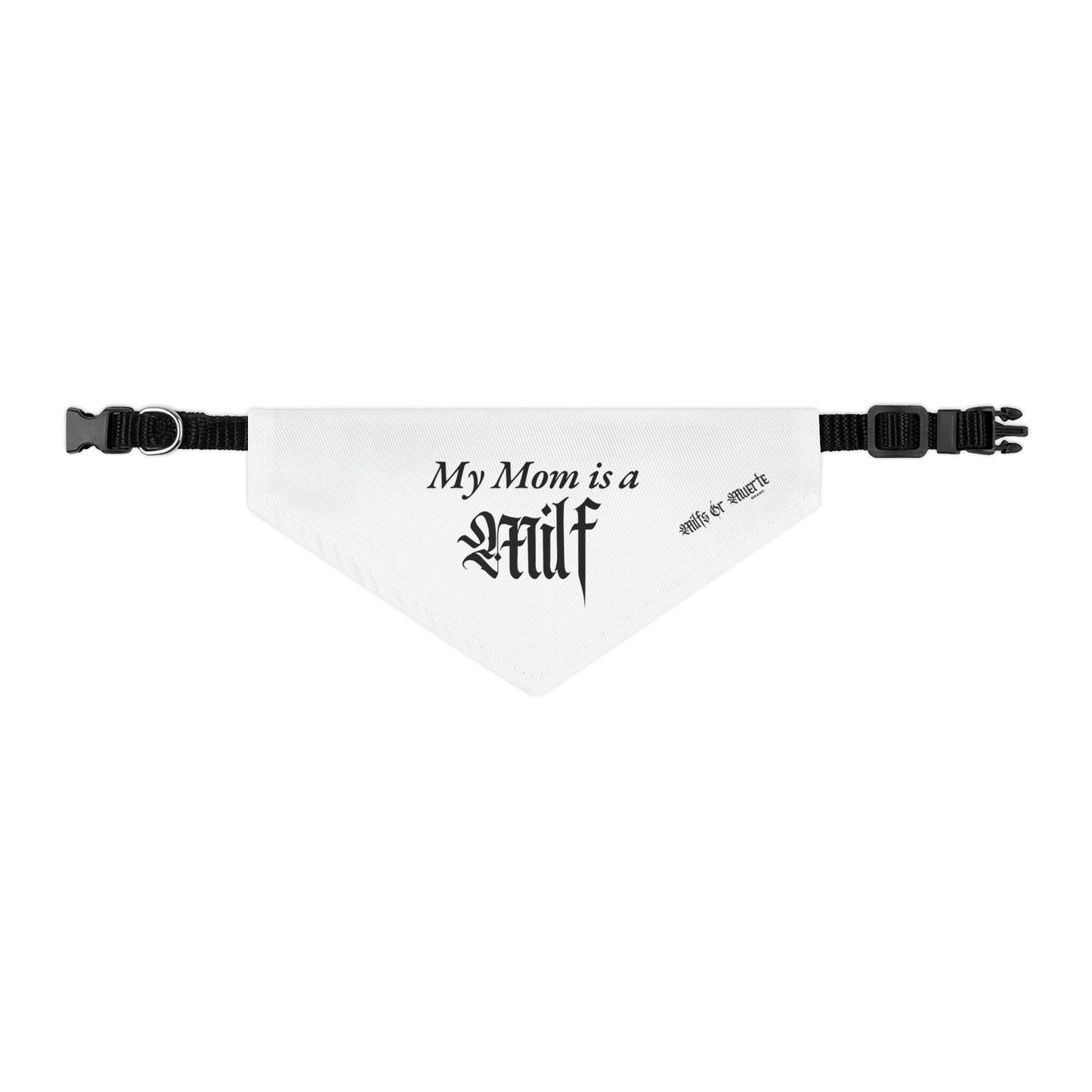 Milfs Or Muerte Pet Bandana Collar