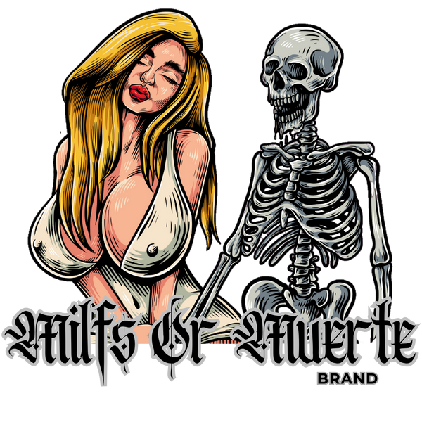 Milfs Or Muerte